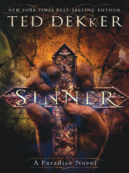 Title details for Sinner by Ted Dekker - Available